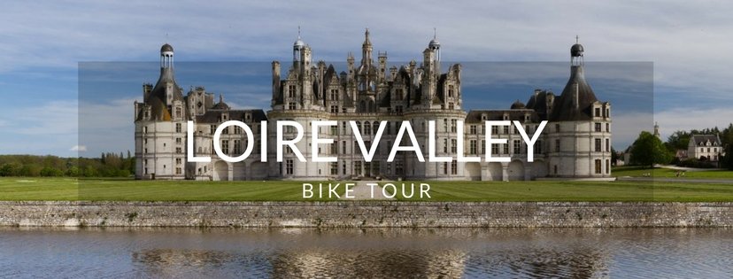 Loire Valley Bike Tour