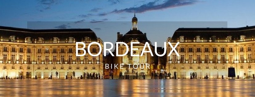 Bordeaux Bike Tour